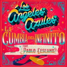 Los Ángeles Azules - LA CUMBIA DEL INFINITO - SINGLE