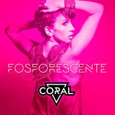 Coral - FOSFORESCENTE - SINGLE