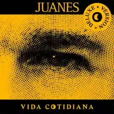 Juanes - VIDA COTIDIANA (DELUXE VERSION)