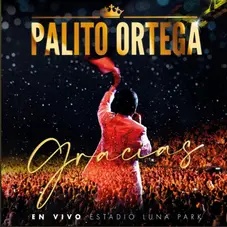 Palito Ortega - GRACIAS (EN VIVO ESTADIO LUNA PARK)