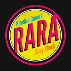 Kumbia Queers - RARA - SINGLE