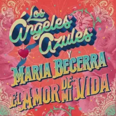 María Becerra - EL AMOR DE MI VIDA - SINGLE