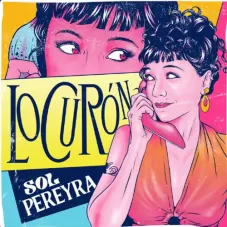Sol Pereyra - LOCURN - SINGLE