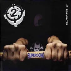 2 Minutos - SUPEROCHO