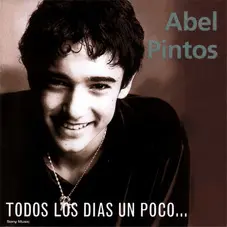 Abel Pintos - TODOS LOS DIAS UN POCO