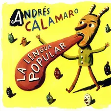 Andrés Calamaro - LA LENGUA POPULAR