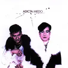 Adicta - MIEDO