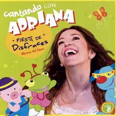 Adriana - CANTANDO CON ADRIANA - FIESTA DE DISFRACES (CD VOL.8)