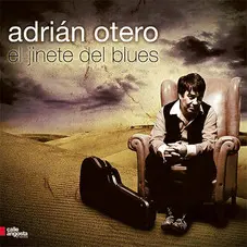 Adrin Otero - EL JINETE DEL BLUES