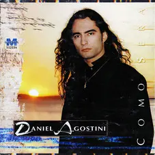 Daniel Agostini - COMO SER