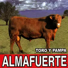 Almafuerte - TORO Y PAMPA