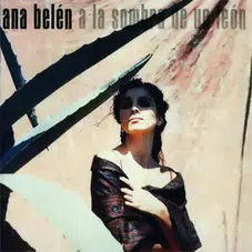 Ana Beln - A LA SOMBRA DE UN LEN