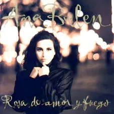 Ana Beln - ROSA DE AMOR Y FUEGO