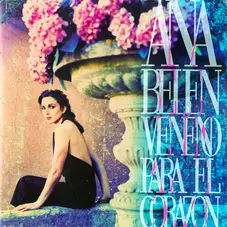 Ana Beln - VENENO PARA EL CORAZN