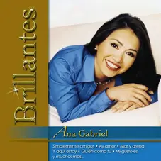 Ana Gabriel - BRILLANTES