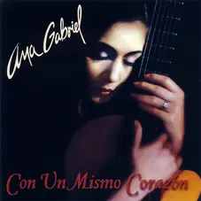 Ana Gabriel - CON UN MISMO CORAZÓN