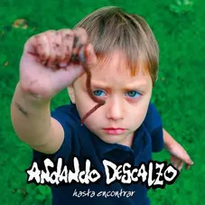 Andando Descalzo - HASTA ENCONTRAR