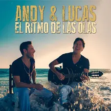 Andy Y Lucas - EL RITMO DE LAS OLAS