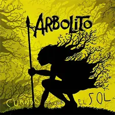 Arbolito - CUANDO SALGA EL SOL