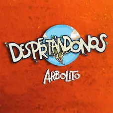 Arbolito - DESPERTNDONOS