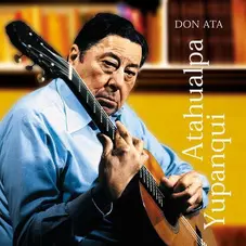 Atahualpa Yupanqui - DON ATA