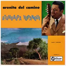 Atahualpa Yupanqui - ARENITA DEL CAMINO (VOLUMEN 9)