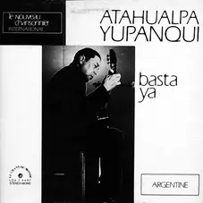 Atahualpa Yupanqui - BASTA YA
