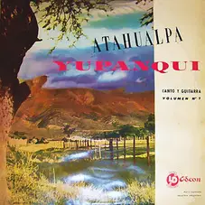 Atahualpa Yupanqui - CANTO Y GUITARRA (VOLUMEN 7)