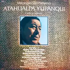 Atahualpa Yupanqui - MILONGAS DEL PAISANO