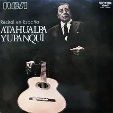 Atahualpa Yupanqui - RECITAL EN ESPAÑA