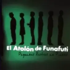 El Atoln de Funafuti - PEQUEOS ROSTROS EN PIEZAS