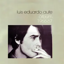 Luis Eduardo Aute - ÁLBUM 1966-67
