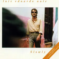 Luis Eduardo Aute - SLOWLY
