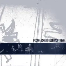 Pedro Aznar - QUEBRADO VIVO - CD II