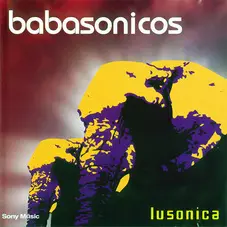 Babasónicos - LUSONICA