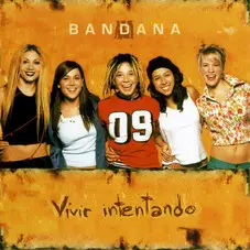 Bandana - VIVIR INTENTANDO