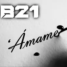 Banda XXI - ÁMAME - SINGLE