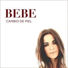 Bebe - CAMBIO DE PIEL