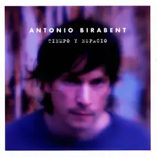 Antonio Birabent - TIEMPO Y ESPACIO