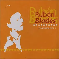 Rubén Blades - O MELHOR -  VOL. I