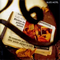 Blues Motel - MIENTRAS LAS GUITARRAS SUENEN