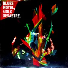 Blues Motel - SIGLO DESASTRE