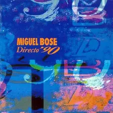 Miguel Bos - DIRECTO 90