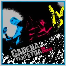 Cadena Perpetua - EN VIVO EN OBRAS