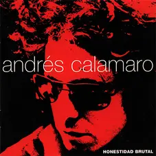 Andrés Calamaro - HONESTIDAD BRUTAL CD 2