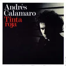 Andrés Calamaro - TINTA ROJA