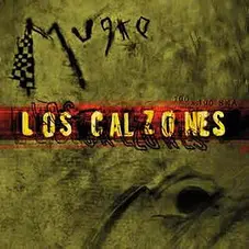 Los Calzones - MUGRE