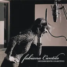 Fabiana Cantilo - INCONSCIENTE COLECTIVO