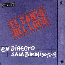 El canto del Loco - EN DIRECTO - SALA BIKINI