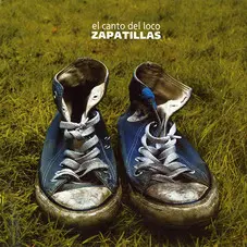 El canto del Loco - ZAPATILLAS